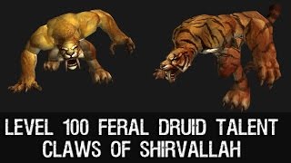 Claws of Shirvallah  Level 100 Feral Druid Talent [upl. by Duntson]