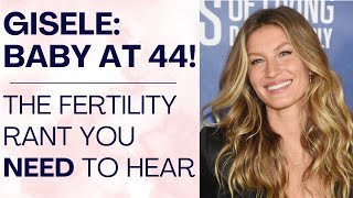 TOM BRADYS EX GISELE PREGNANT AT 44 The TRUTH About Your Fertility  Shallon Lester [upl. by Nellie]