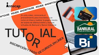 2024  Inscripción y pago de cursos en línea con Banrural y Banco Industrial  INTECAP [upl. by Zetra]