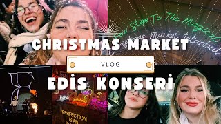 Christmas Market amp EDİS Konseri❤️‍🔥 Vlog 13 [upl. by Wj]