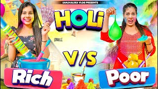 Holi  Rich Vs Poor  Sanjhalika Vlog [upl. by Atteynad]