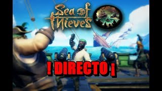 DIRECTO DE PIRATAS  SEA OF THIEVES  paco sanchez el pirata [upl. by Rosie]