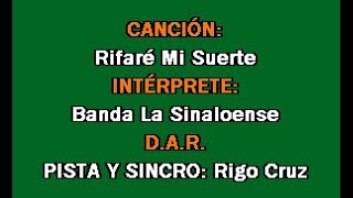 Rifare Mi Suerte  Banda La Sinaloense  KARAOKE COMPLETO [upl. by Jansen667]