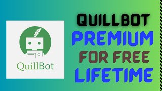 quillbot premium account for free  how to get quillbot premium for free [upl. by Kinnon]