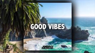 Axero  Good Vibes [upl. by Naoh]