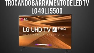 Como Trocar Barramento de Led Tv Lg 49LJ5500 [upl. by Whitman]