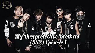 BTS FF My Overprotective Brothers SS2 EP 1 [upl. by Colburn]