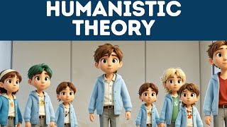 Humanistic Theory Explained in 3 Minutes [upl. by Marilin]