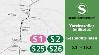 SBahn Berlin Baustelleninformation  YorckstraßeSüdkreuz – Gesundbrunnen S1 S2 S25 S26 [upl. by Huntlee]