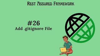 26  Rest Assured Framework  Add gitignore File Git Ignoring File In IntelliJ [upl. by Trip]