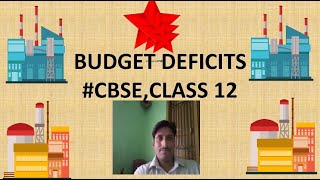 BUDGET DEFICITS CBSECLASS 12 [upl. by Sorcim248]