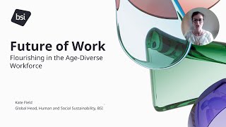 Future of Work  Health Safety and Wellbeing  BSI [upl. by Nanfa]