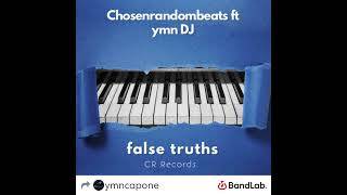 False truths  ymn DJ prod by Chosenrandom beats [upl. by Adnorahc]