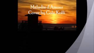 Maladie dAmour Cover [upl. by Orion673]