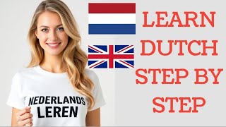 learn dutch step by step dutch nederlands NT2leren [upl. by Elletsirhc]