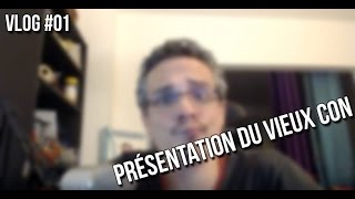 Bourri Vlog001  Je me présente Bourrinator le vieux con [upl. by Kemp150]