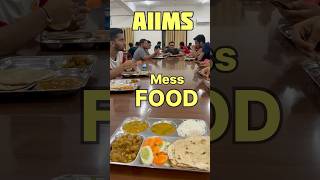 AIIMS Mess Food 🔥 neet2025 neetmotivation aiimsdelhi mbbs mbbslife medico doctorlife [upl. by Hplodnar]