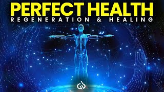 Perfect Health Subliminal Whole Body Regeneration amp Healing Binaural Beats for Healing [upl. by Akemat]