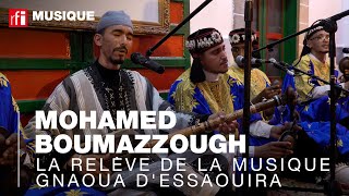 Mohamed Boumazzough la relève de la musique gnaoua dEssaouira [upl. by Leontyne]