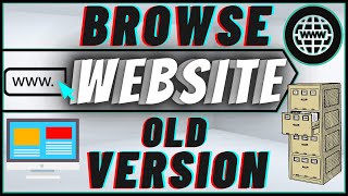 How To Browse An Old Version Of A Website  View Deleted Websites [upl. by Petronella]