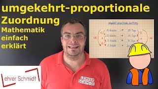 umgekehrtproportionale Zuordnung  Mathematik  einfach erklärt  Lehrerschmidt [upl. by Audi384]