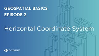 Geospatial Basics Horizontal Coordinate System [upl. by Nilyarg]