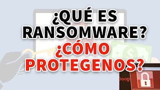 Ransomware  WannaCrypt0r 20 ¿Qué es y ¿Cómo protegernos  Ciberataque mundial  WannaCryptor [upl. by Dusa]