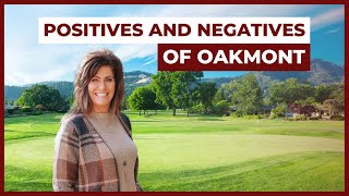 Positives and Negatives of Oakmont WHAT YOU NEED TO KNOW Living in Sonoma County CA [upl. by Mcgraw]