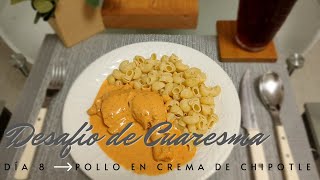 DIA 8 POLLO EN CREMA DE CHIPOTLE cooking viral cuaresma [upl. by Warga137]