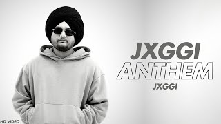 Jxggi  Jxggi Anthem Official Song Jaggi New Song  Jaggi Anthem  Jaggi All Song  Punjabi Song [upl. by Simonsen]