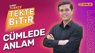 TEKTE BİTİR  LGS 2025 8 Sınıf Türkçe  Cümlede Anlam  Full Konu Anlatımı [upl. by Domini76]