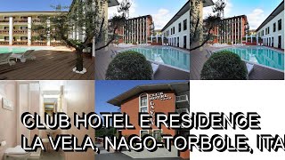 Club Hotel e Residence La Vela Nago Torbole Italy [upl. by Oika641]