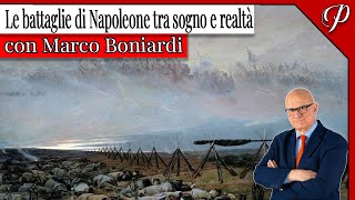 LIVE 67 • LE BATTAGLIE DI NAPOLEONE TRA SOGNO E REALTÀ con Marco Boniardi [upl. by Llen853]