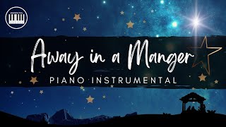 AWAY IN A MANGER  PIANO INSTRUMENTAL WITH LYRICS  CHRISTMAS SONG  PIANO COVER  Christmas Carols [upl. by Ullyot]