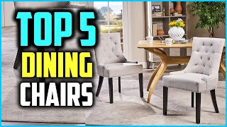 Top 5 Best Dining Chairs 2024 Reviews [upl. by Fransisco]