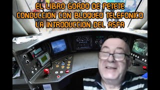 Cap 11 25  El comienzo como maquinista conducción con bloqueo automático y los inicios del ASFA [upl. by Laira690]