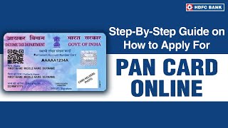 How to Apply For PAN Card Online  Step By Step Guide  HDFC Bank [upl. by Annaynek746]