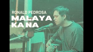 Malaya Ka Na  Ronald Pedrosa Official Lyric Video [upl. by Carny]