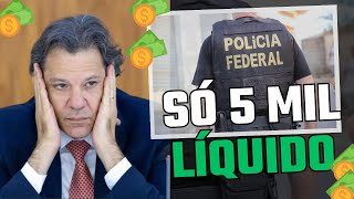 Salário Líquido da Polícia Federal é só 5 mil reais [upl. by Ring]