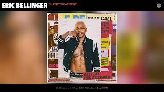 Eric Bellinger  Silent Treatment Audio [upl. by Pooi]