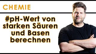 pHWert von starken Säuren und Basen berechnen  einfach erklärt  Chemie Tutorial [upl. by Hepzi]