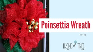 How to Make a Deco Mesh Poinsettia Wreath Tutorial by Trendy Tree [upl. by Lenox]