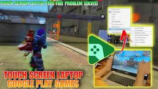 Google Play Games Beta Pc Control Not working On Touch Screen Laptop  Free Fire Touch Screen gplay [upl. by Allecnirp]