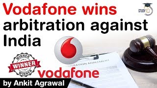 Vodafone wins arbitration against India  Rs 20000 Crore Retro Tax Case explained UPSC IAS [upl. by Obelia]