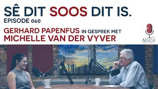 Sê Dit Soos Dit Is Episode 060  Michelle van der Vyver [upl. by Moynahan]