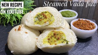 YouTube पे पहली बार Steamed vada pav recipe  Snacks recipe  Breakfast recipe  Vada Pav [upl. by Tulley532]