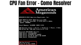 CPU Fan Error  Saiba Como Resolver [upl. by Johiah22]