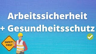 Arbeitssicherheit und Gesundheitsschutz [upl. by Swihart]