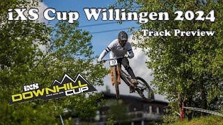 iXS Downhill Cup 2  Willingen 2024  Track Preview [upl. by Shakespeare]