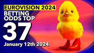 🏆📊 Who will be the WINNER of EUROVISION 2024  Betting Odds TOP 37 January 12th [upl. by Lavine]